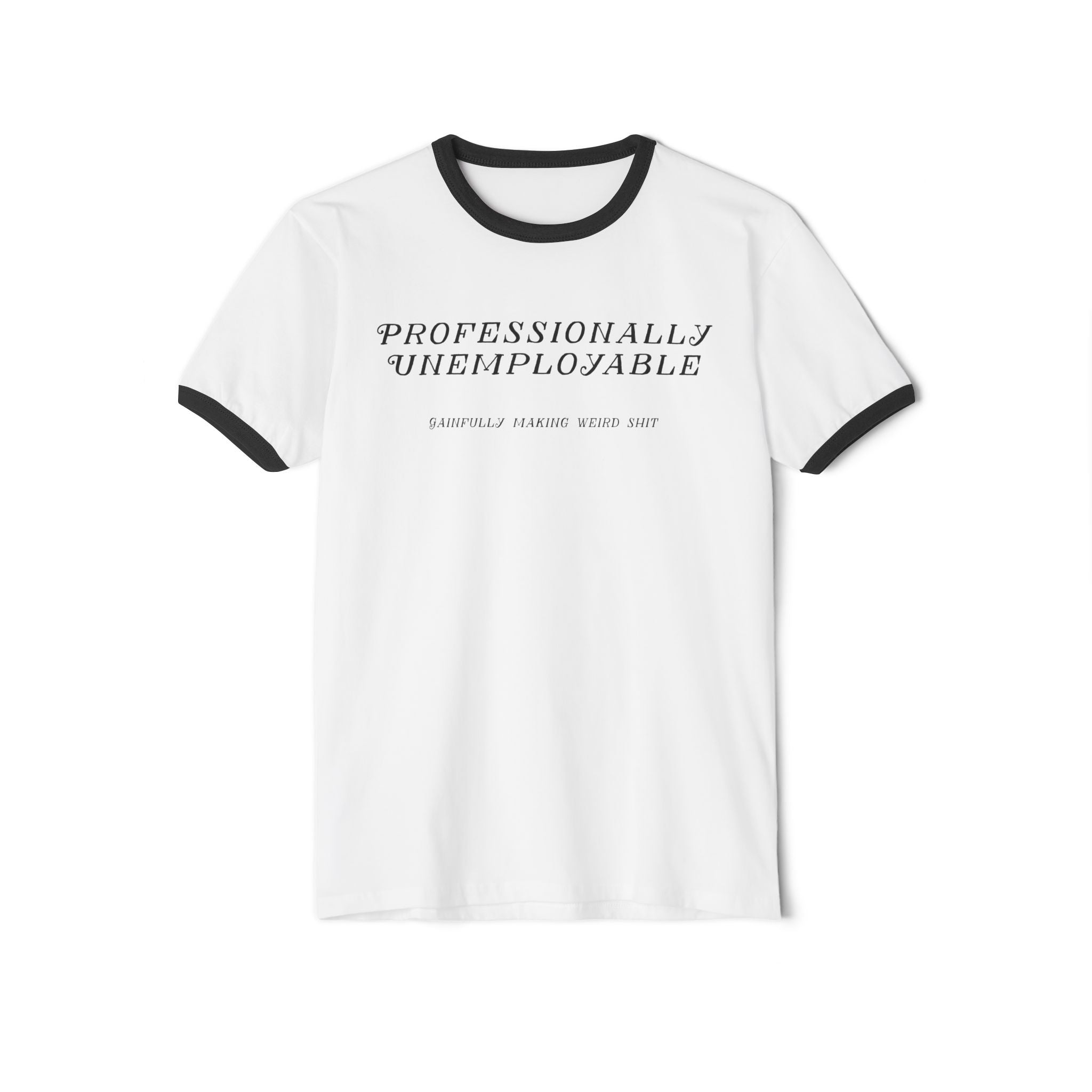 Professionally Unemployable unisex ringer T-shirt, featured product image