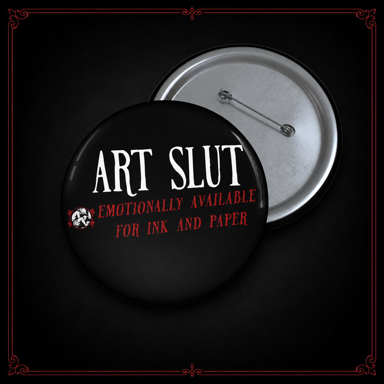 Art Slut Pin Button