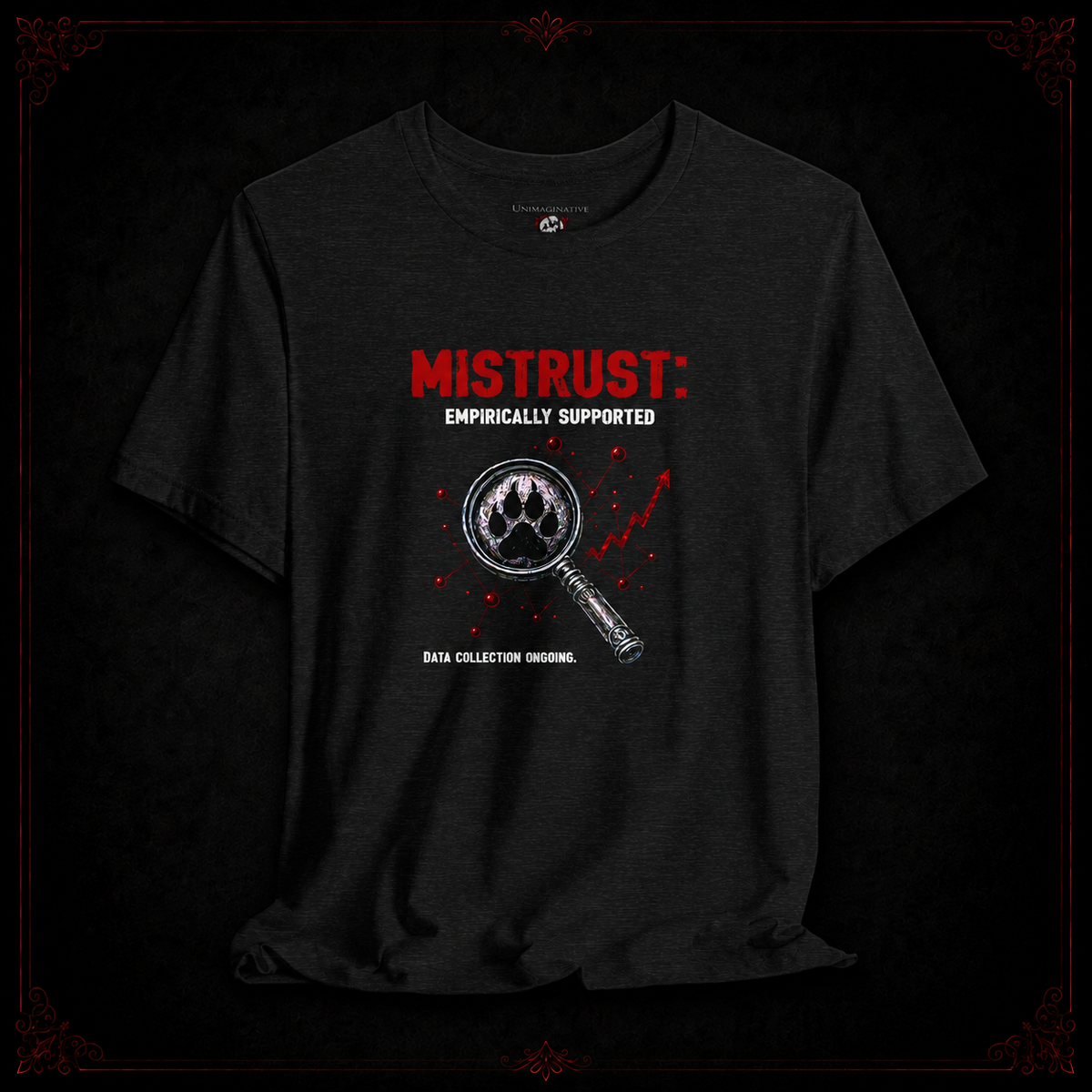 Mistrust: Empirically Supported Unisex T-Shirt