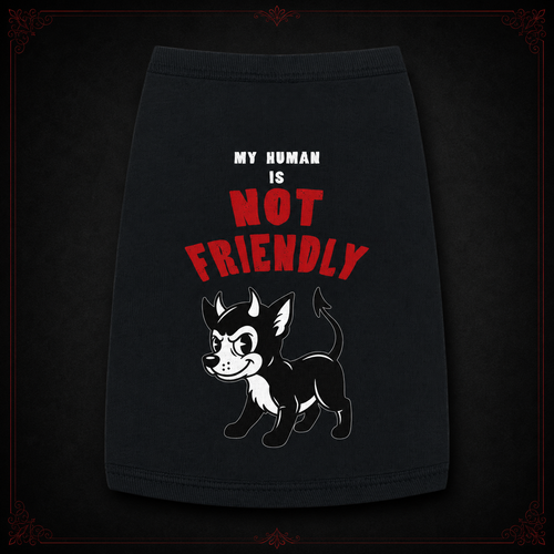 "My Human Is Not Friendly" Pet Tank Top