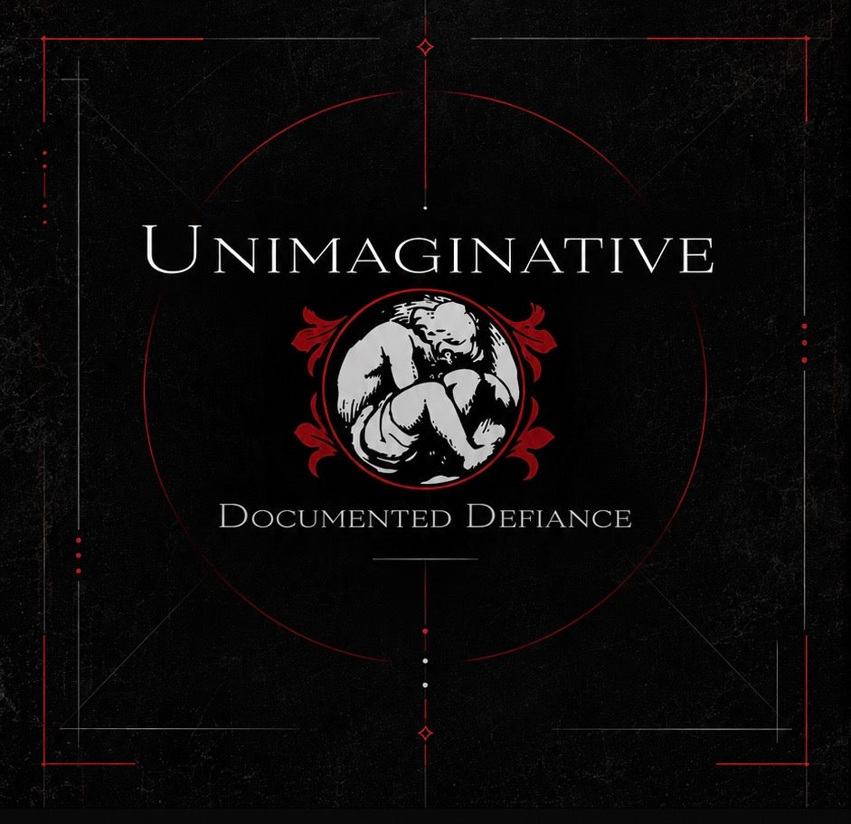 Unimaginative — Documented Defiance