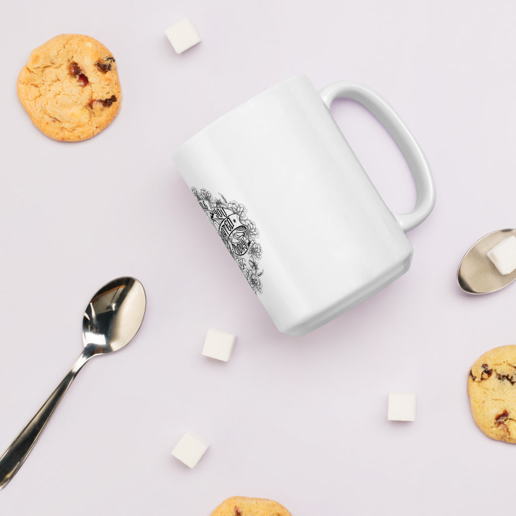 SMILE IF YOU White glossy mug